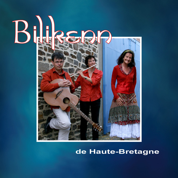 Bilkenn, de Haute Bretagne, cd