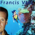 Francis Vial, bleu, cd