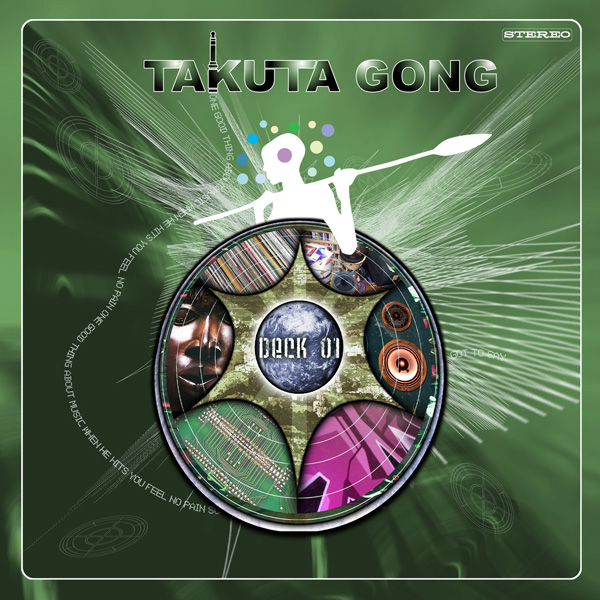 Takuta Gong, deck one, cd