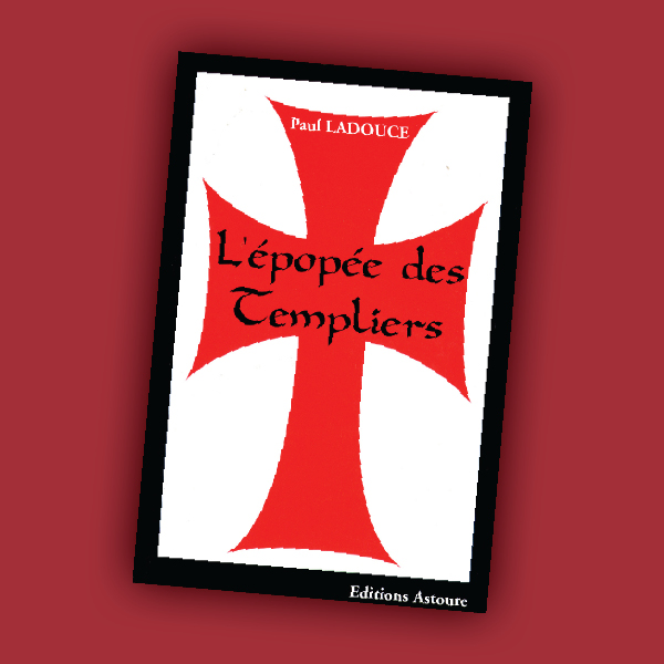 L’épopée des Templiers