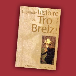 La grande histoire du Tro Breiz