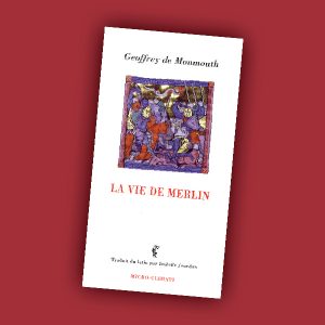 La vie de Merlin