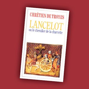 Lancelot ou le Chevalier de la Charrette