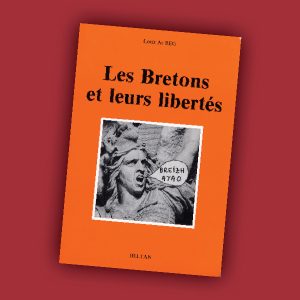 Les bretons et leurs libertés