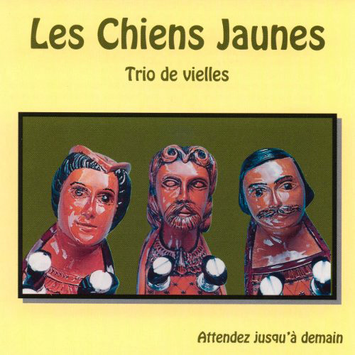 Les Chiens jaunes, pochette de l'album Attendez jusqu'à demain