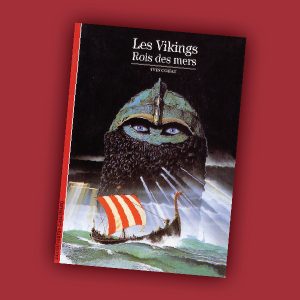 Les Vikings Rois des mers